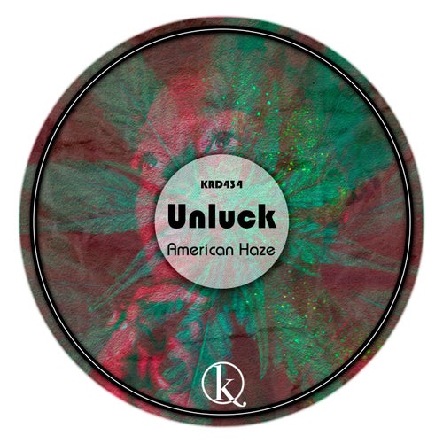 Unluck - American Haze [KRD434]